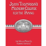 John Thompson's Modern Course For The Piano. Book 3